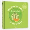 Imagier Mon Livre Des Odeurs Et Des Couleurs - Le Marché AUZOU Vert - Auzou