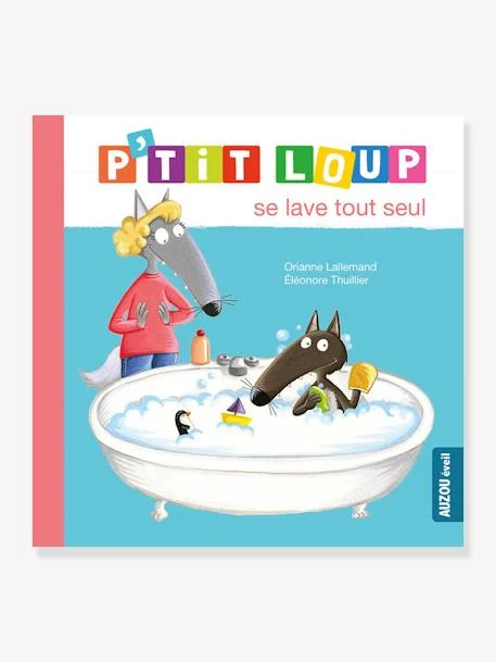 Livre P'tit Loup Se Lave Tout Seul AUZOU Bleu - Auzou