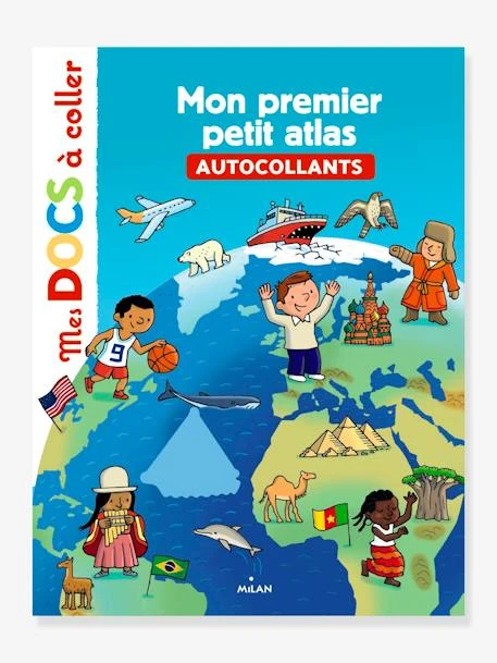 Mes Docs à Coller - Mon Premier Petit Atlas - ÉDITIONS MILAN Blanc - Hachette